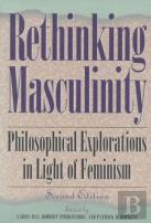 Rethinking Masculinity (Worldly Philosophy)