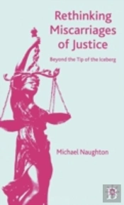 Rethinking Miscarriages Of Justice
