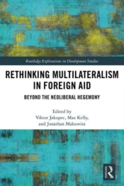 Rethinking Multilateralism In Foreign Aid
