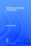 Rethinking Municipal Privatization