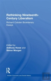 Rethinking Nineteenth-Century Liberalism