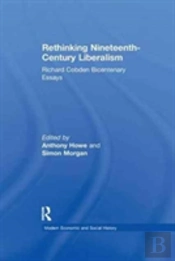 Rethinking Nineteenth-Century Liberalism