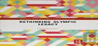 Rethinking Olympic Legacy