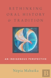 Rethinking Oral History And Tradition