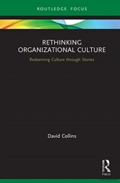 Rethinking Organizational Culture