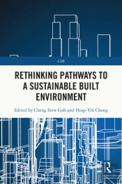 Rethinking Pathways To A Sustainable Built Environment