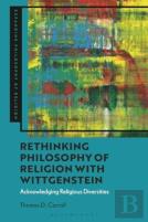 Rethinking Philosophy Of Religion With Wittgenstein