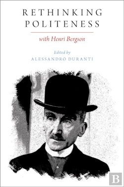 Bertrand.pt - Rethinking Politeness With Henri Bergson