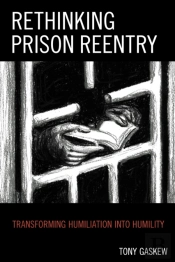 Rethinking Prison Reentry
