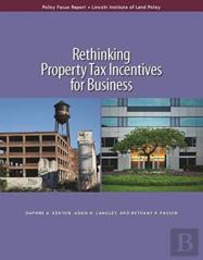 Rethinking Property Tax Incentives For Business