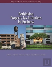 Rethinking Property Tax Incentives For Business