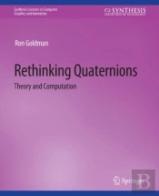 Rethinking Quaternions