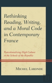 Rethinking Reading, Writing, And A Moral Code In Contemporary France