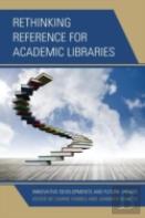 Rethinking Reference For Academic Libraries
