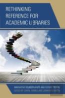 Rethinking Reference For Academic Libraries
