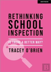 Rethinking School Inspection: Is There A Better Way?