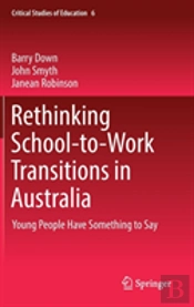Rethinking School-To-Work Transitions In Australia
