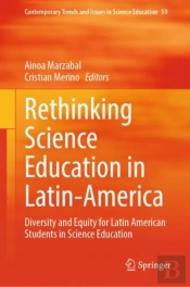 Rethinking Science Education In Latin-America