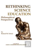 Rethinking Science Education