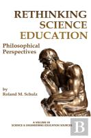 Rethinking Science Education