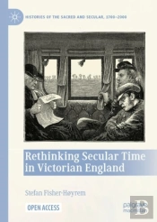 Rethinking Secular Time In Victorian England