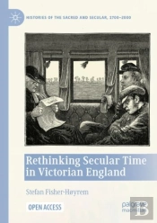 Rethinking Secular Time In Victorian England
