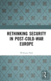 Rethinking Security In Post-Cold-War Europe