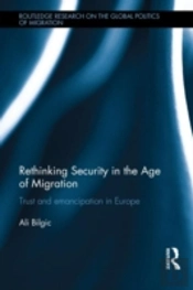 Rethinking Security In The Age Of Migration