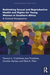 Rethinking Sexual And Reproductive Health And Rights For Young Women In Southern Africa