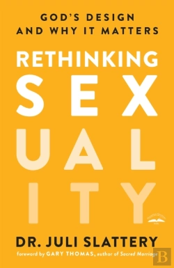 Bertrand.pt - Rethinking Sexuality: God'S Design And Why It Matters