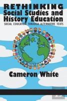 Rethinking Social Studies And History Education