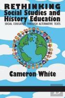 Rethinking Social Studies And History Education