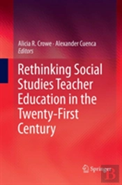 Rethinking Social Studies Teacher Education In The Twenty-First Century