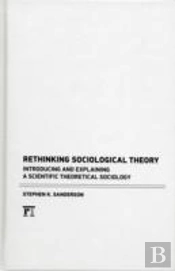 Rethinking Sociological Theory