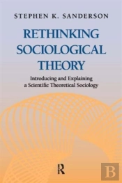 Rethinking Sociological Theory
