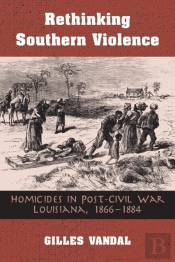 Rethinking Southern Violence