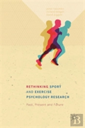 Rethinking Sport And Exercise Psychology Research
