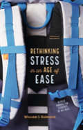 Rethinking Stress In An Age Of Ease