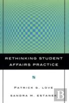 Rethinking Student Affairs Practice