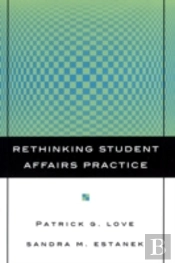 Rethinking Student Affairs Practice
