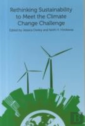 Rethinking Sustainability To Meet The Climate Change Challenge