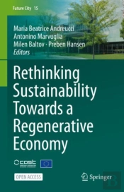 Rethinking Sustainability Towards A Regenerative Economy