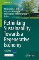 Rethinking Sustainability Towards A Regenerative Economy