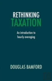 Rethinking Taxation - An Introduction To