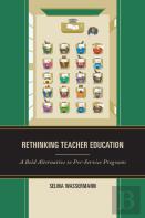 Rethinking Teacher Education