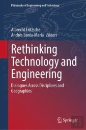 Rethinking Technology And Engineering