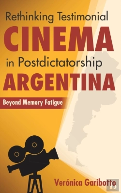 Bertrand.pt - Rethinking Testimonial Cinema In Postdictatorship Argentina