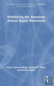 Rethinking The American Animal Rights Movement