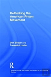 Rethinking The American Prison Movement