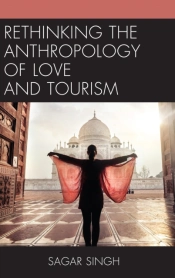 Rethinking The Anthropology Of Love And Tourism